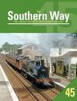Southern Way Issue No 45